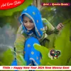 About Happy New Year 2024 New Meena Geet Song