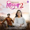 About Dilruba 2 Song