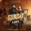 About Gunday (Lofi) Song