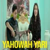 Yahowah Yari