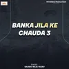 About Banka Jila Ke Chauda 3 Song