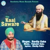 About Kaaj Saware Song