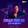 About Char Din Ki Chandani Song