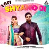 About Shyano Ji (Lofi) Song