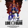 About Lohe De Haani Song