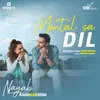 Mental Sa Dil (From Nayab)