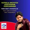 About Kutrala Aruviyile Koothadum Poocharamo Song