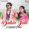 About Dular Jali Song