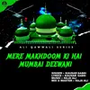 About Mere Makhdoom Ki Hai Mumbai Deewani Song
