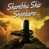 About Shambhu Shiv Shankara Song