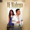 About Dj Waleya Song