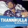 About Thannikulla Song