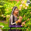 About JMFAR LAYI ASTAR KO Song