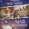 About Ajab shaheedi Song