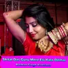 About Shital Das Guru Mere Esi Kala Dikhai Song