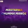 Mastarwa Chumma Mange