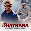 About Shayrana Song