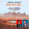 About Vaya Viye Oro Song