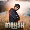 About Moksh Song