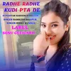 About RADHE RADHE KUDI PTA DE Song