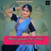 About Mast Jawni Teri Chori Song