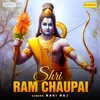 About Shri Ram Chaupai Song