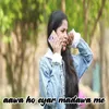 Aawa Ho Eyar Madawa Me