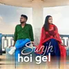 About Sanjh Hoi Gel Song