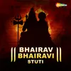 About Bhairav Bhairavi Stuti Song