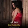 Utar Diyo Bichhu - Lofi Song