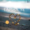 About Lamha Ye Song