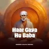 Haar Gaya Hu Baba