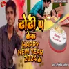 Dhodhi Pa Ceke Happy New Year 2024 Ke