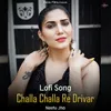 Challa Challa Re Drivar - Lofi Song