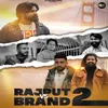 About Rajput VS Brand 2 Song