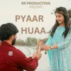 Pyaar Huaa