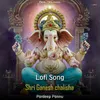 Shri Ganesh Chalisha - Lofi Song