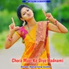 About Chora Mari Ke Diyo Badnami Song