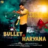 About Bullet Pe Haryana Song