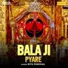 About Bala Ji Pyare Song