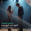 About Kaadhalum Kaayamum Song