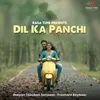 Dil Ka Panchi