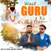 About Wait Guru Ki Song