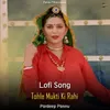 Tohle Mukti Ki Rahi - Lofi Song