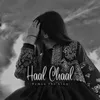 About Haal Chaal (slowed) Song