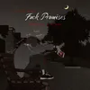 About FUCK PROMISES Song