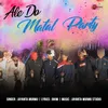 About Ale Do Matal Party Song