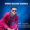 About Dhire Bajabe Rasika Song