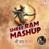 About Shree Ram Mashup Song