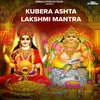 Kubera Ashta Lakshmi Mantra